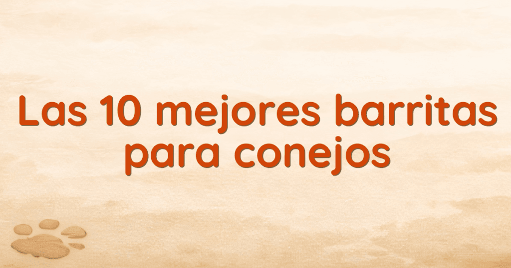 Las 10 mejores barritas para conejos Las 10 mejores barritas para conejos