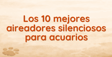 Los 10 mejores aireadores silenciosos para acuarios