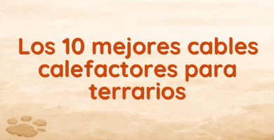 Los 10 mejores cables calefactores para terrarios Los 10 mejores cables calefactores para terrarios