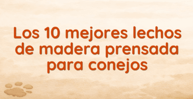 Los 10 mejores lechos de madera prensada para conejos