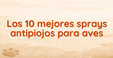 Los 10 mejores sprays antipiojos para aves