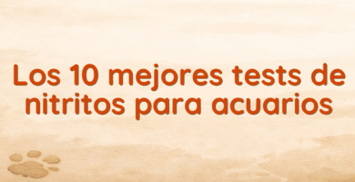 Los 10 mejores tests de nitritos para acuarios